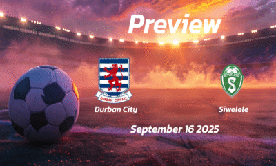 Durban City vs Siwelele: Preview – Team News, Line-ups, Prediction and Tips | September 16 17:30 (GMT)