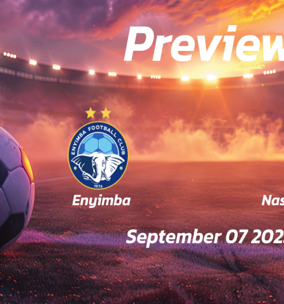 Enyimba vs Nasarawa United: Preview – Team News, Line-ups, Prediction and Tips | September 07 15:00 (GMT)