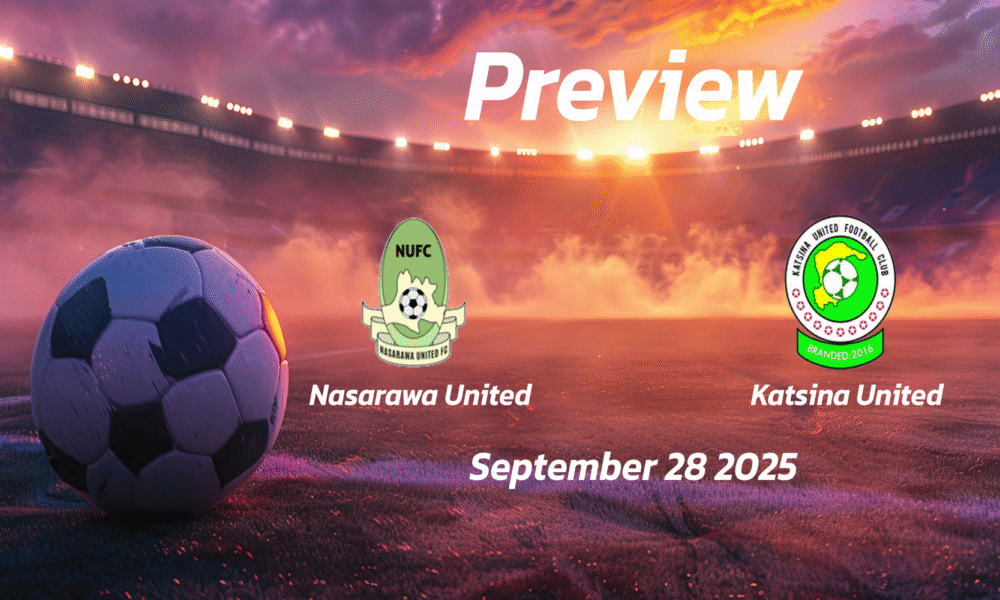 Nasarawa United vs Katsina United: Preview – Team News, Line-ups, Prediction and Tips | September 28 15:00 (GMT)