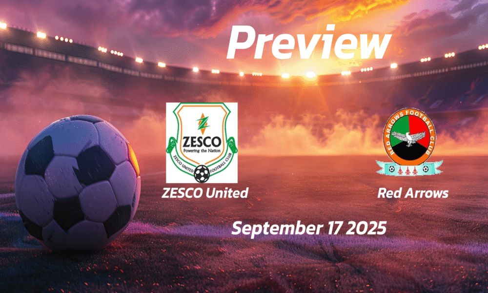 ZESCO United vs Red Arrows: Preview – Team News, Line-ups, Prediction and Tips | September 17 13:00 (GMT)