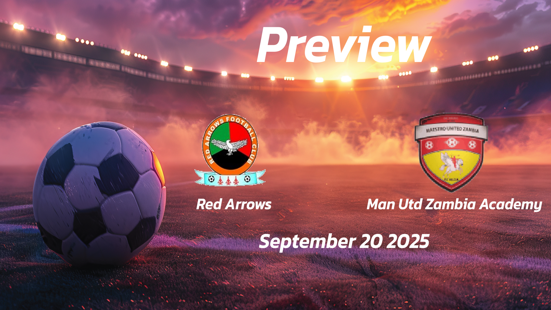 Red Arrows vs Man Utd Zambia Academy: Preview – Team News, Line-ups, Prediction and Tips | September 20 13:00 (GMT) Red Arrows vs Man Utd Zambia Academy: Preview – Team News, Line-ups, Prediction and Tips | September 20 13:00 (GMT)
