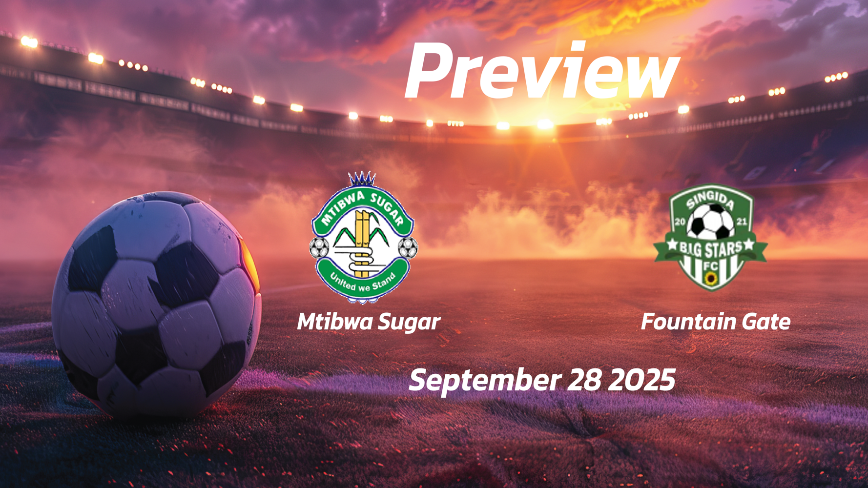Mtibwa Sugar vs Fountain Gate: Preview – Team News, Line-ups, Prediction and Tips | September 28 13:15 (GMT) Mtibwa Sugar vs Fountain Gate: Preview – Team News, Line-ups, Prediction and Tips | September 28 13:15 (GMT)