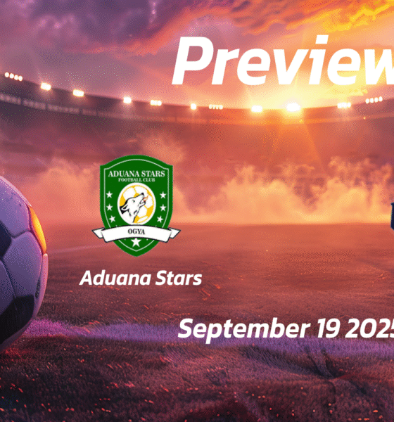 Aduana Stars vs Nations: Preview – Team News, Line-ups, Prediction and Tips | September 19 15:00 (GMT)