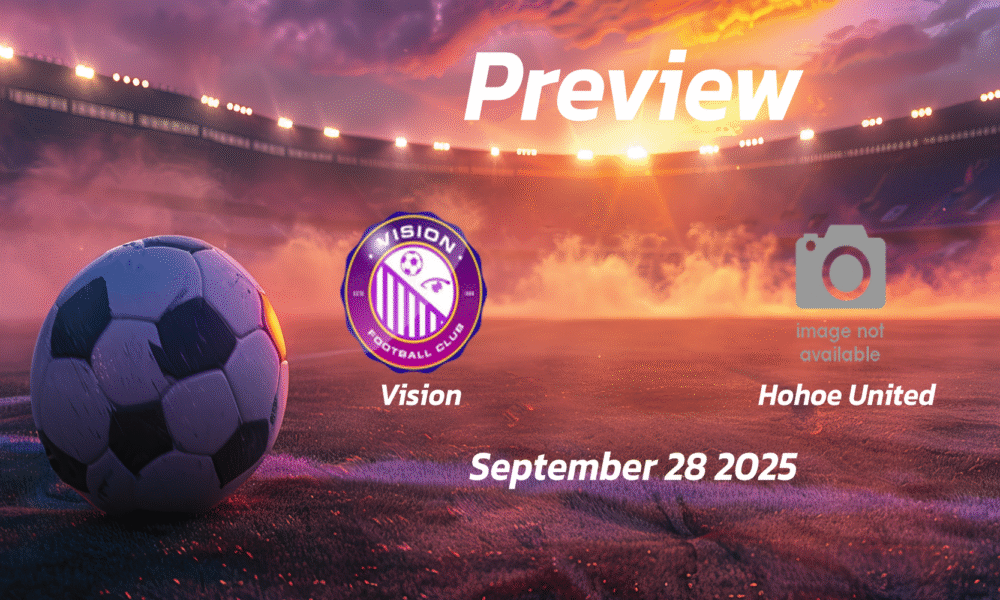 Vision vs Hohoe United: Preview – Team News, Line-ups, Prediction and Tips | September 28 15:00 GMT