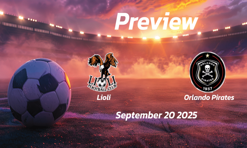Lioli vs Orlando Pirates: Preview – Team News, Line-ups, Prediction and Tips | September 20 13:00 (GMT)