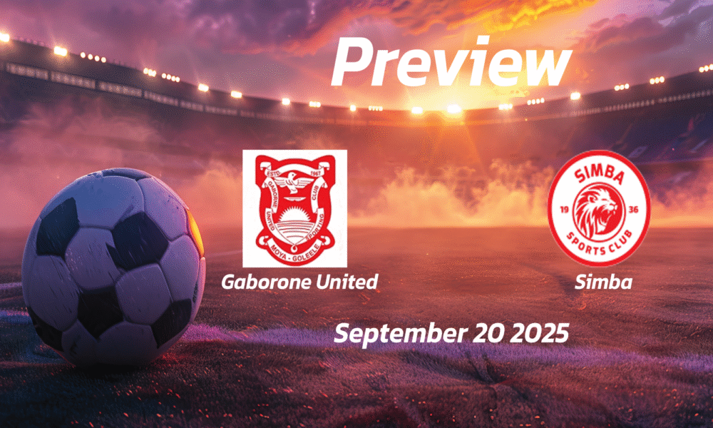 Gaborone United vs Simba: Preview – Team News, Line-ups, Prediction and Tips | September 20 17:00 (GMT)