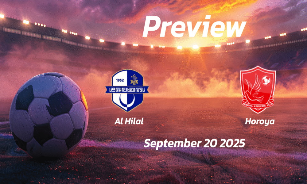 Al Hilal vs Horoya: Preview – Team News, Line-ups, Prediction and Tips | September 20 17:30 (GMT)
