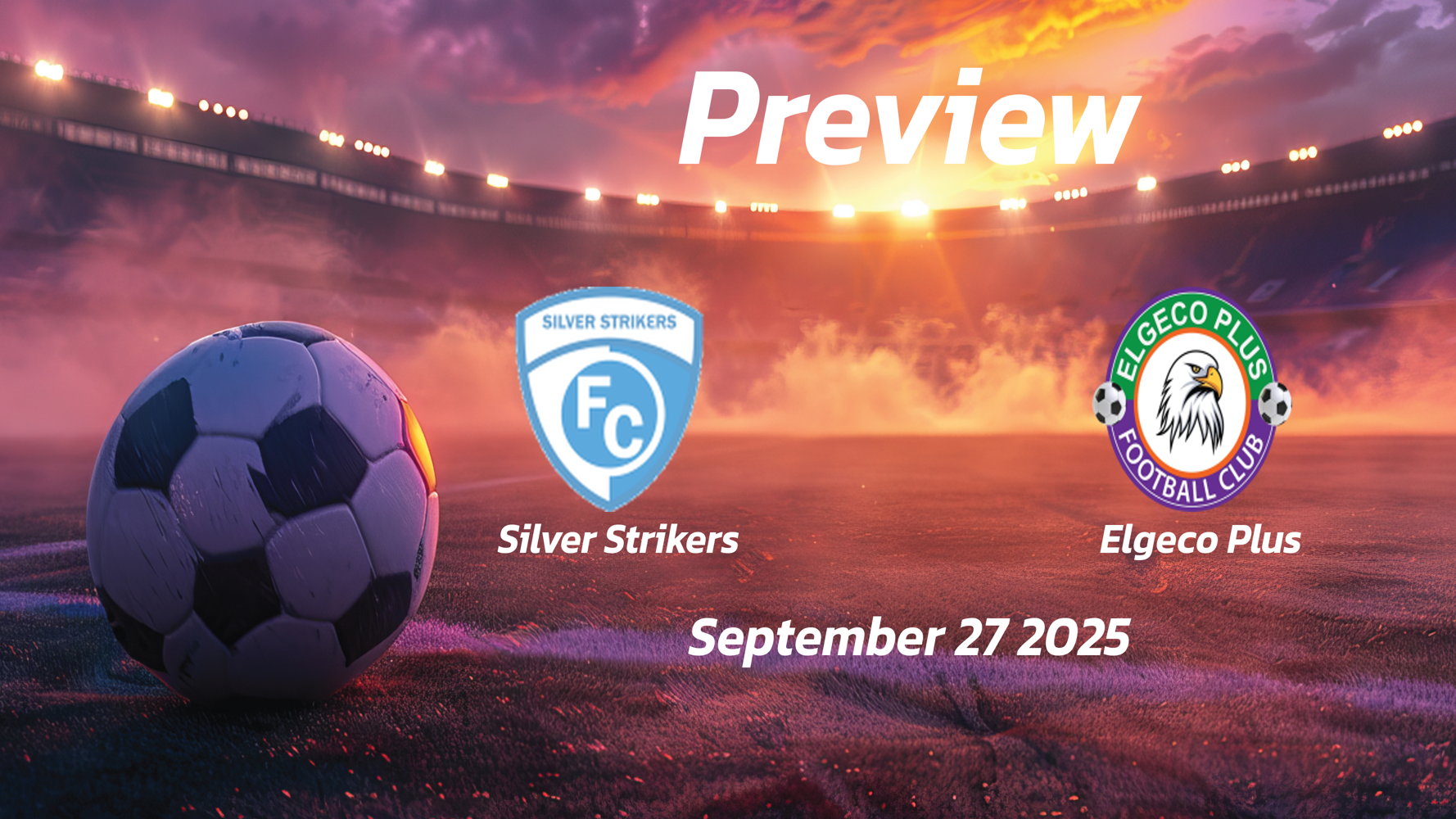 Silver Strikers vs Elgeco Plus: Preview – Team News, Line-ups, Prediction and Tips | September 27 13:00 (GMT) Silver Strikers vs Elgeco Plus: Preview – Team News, Line-ups, Prediction and Tips | September 27 13:00 (GMT)