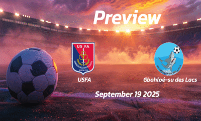USFA vs Gbohloé-su des Lacs: Preview – Team News, Line-ups, Prediction and Tips | September 19 16:00 (GMT)