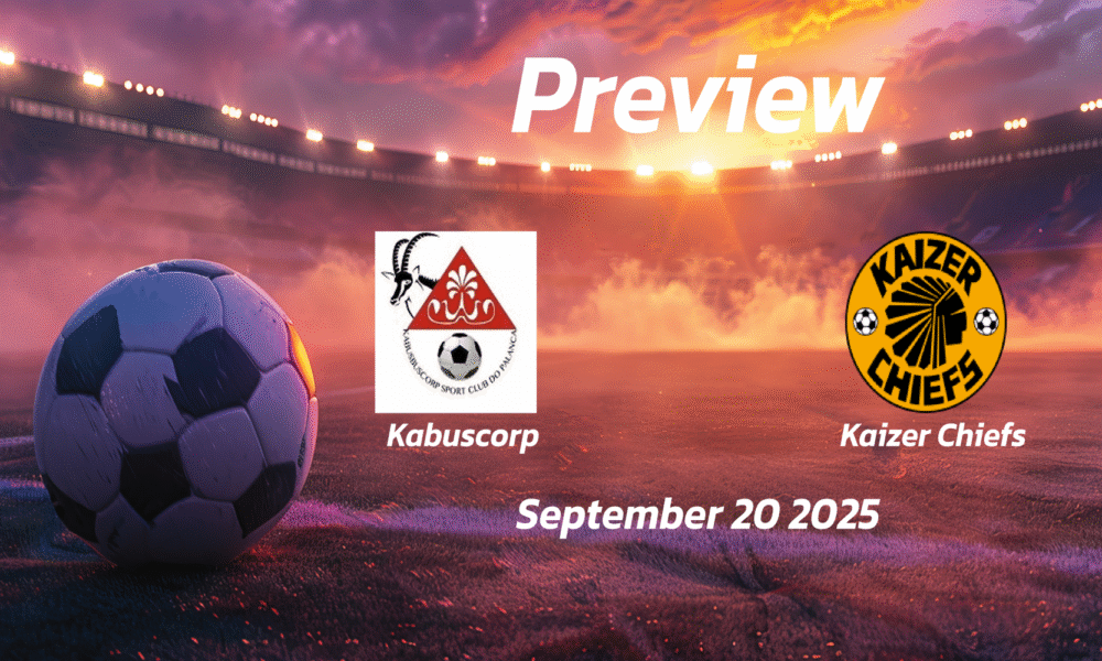Kabuscorp vs Kaizer Chiefs: Preview – Team News, Line-ups, Prediction and Tips | September 20 15:00 (GMT)