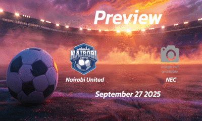 Nairobi United vs NEC: Preview – Team News, Line-ups, Prediction and Tips | September 27 13:00 GMT