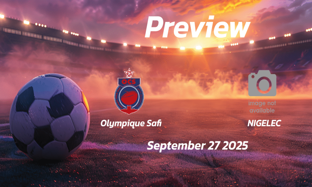 Olympique Safi vs NIGELEC: Preview – Team News, Line-ups, Prediction and Tips | September 27 19:00 (GMT)