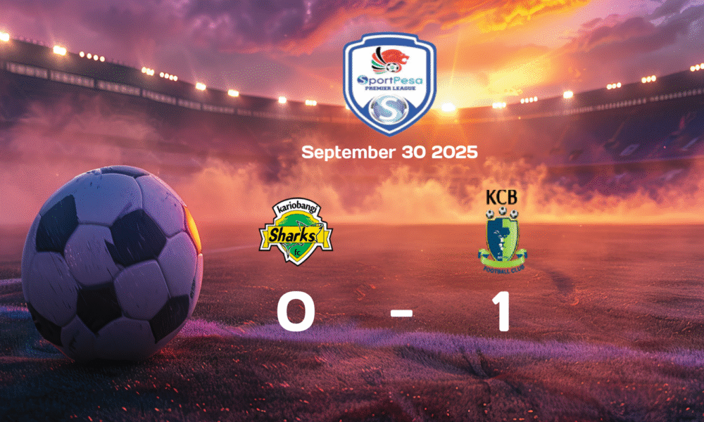 Kariobangi Sharks vs KCB 0-1: Thrilling Victory in 2025-09-30 FKF Premier League Clash