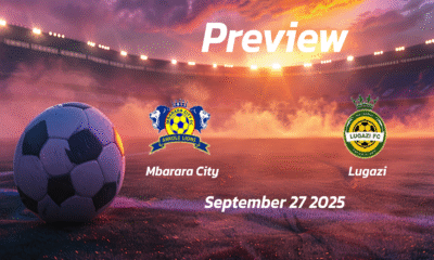 Mbarara City vs Lugazi: Preview – Team News, Line-ups, Prediction and Tips | September 27 13:00 GMT