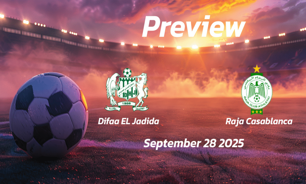 Difaa EL Jadida vs Raja Casablanca: Preview – Team News, Line-ups, Prediction and Tips | September 28 15:00 (GMT)
