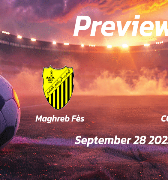 Maghreb Fès vs CODM Meknès: Preview – Team News, Line-ups, Prediction and Tips | September 28, 17:00 (GMT)