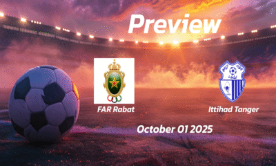 FAR Rabat vs Ittihad Tanger: Preview – Team News, Line-ups, Prediction and Tips | October 01 17:00 (GMT)