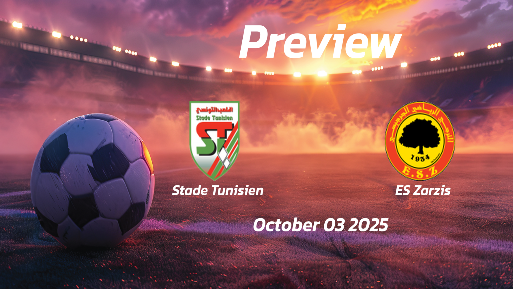 Stade Tunisien vs ES Zarzis: Preview – Team News, Line-ups, Prediction and Tips | October 03 14:00 (GMT)