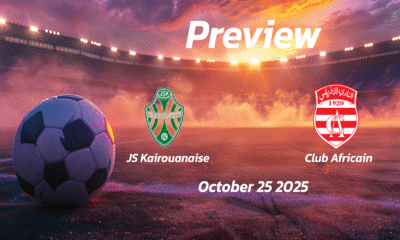 JS Kairouanaise vs Club Africain: Preview – Team News, Line-ups, Prediction and Tips | October 25 13:30 (GMT)