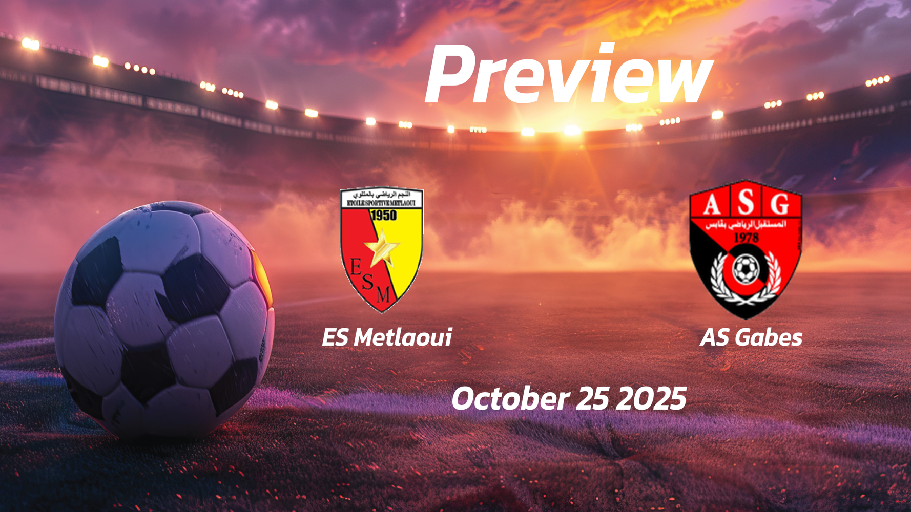 ES Metlaoui vs AS Gabes: Preview – Team News, Line-ups, Prediction and Tips | October 25 13:30 GMT ES Metlaoui vs AS Gabes: Preview – Team News, Line-ups, Prediction and Tips | October 25 13:30 GMT