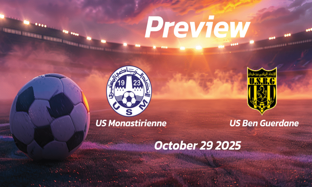 US Monastirienne vs US Ben Guerdane: Preview – Team News, Line-ups, Prediction and Tips | October 29 13:30 (GMT)