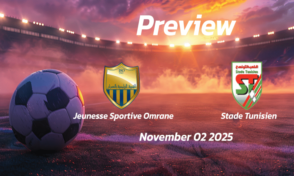 Jeunesse Sportive Omrane vs Stade Tunisien: Preview – Team News, Line-ups, Prediction and Tips | November 02 13:30 (GMT)