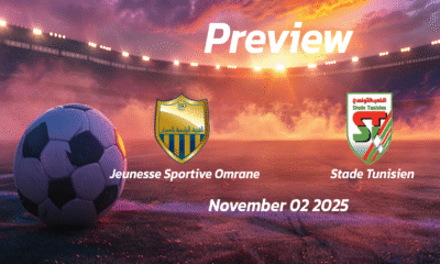 Jeunesse Sportive Omrane vs Stade Tunisien: Preview – Team News, Line-ups, Prediction and Tips | November 02 13:30 (GMT)