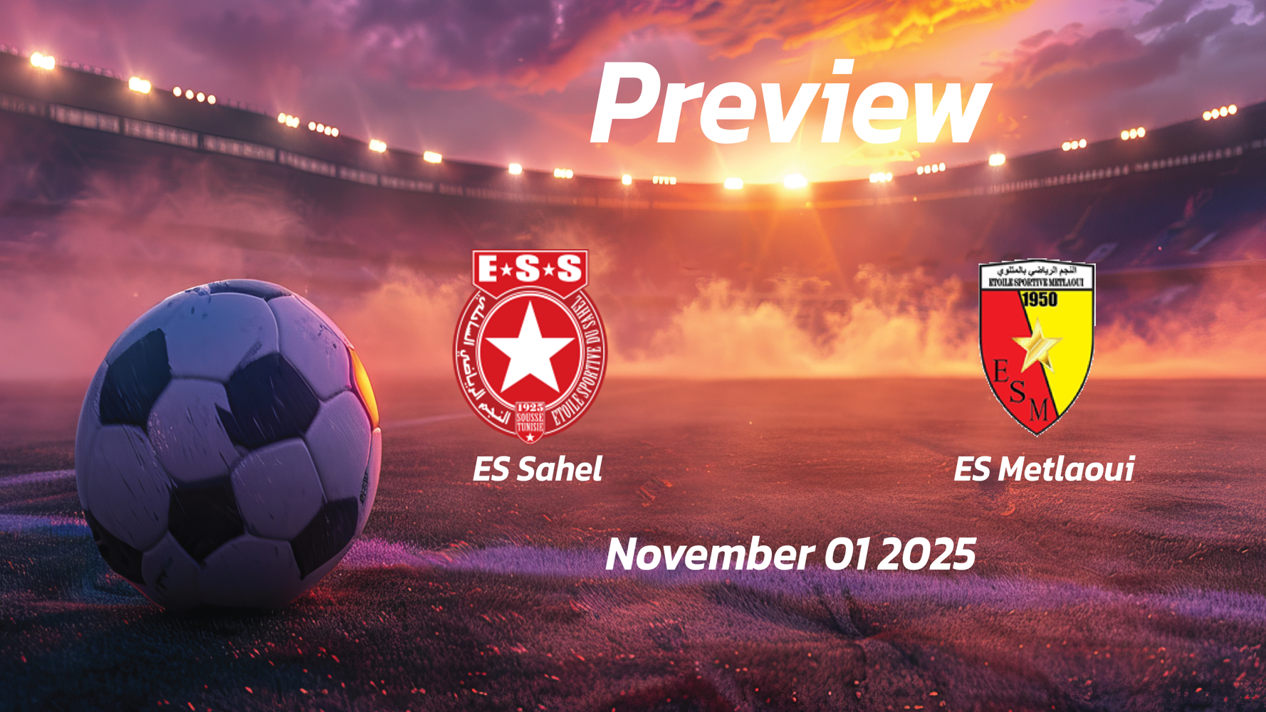 ES Sahel vs ES Metlaoui: Preview – Team News, Line-ups, Prediction and Tips | November 01 13:30 (GMT) ES Sahel vs ES Metlaoui: Preview – Team News, Line-ups, Prediction and Tips | November 01 13:30 (GMT)