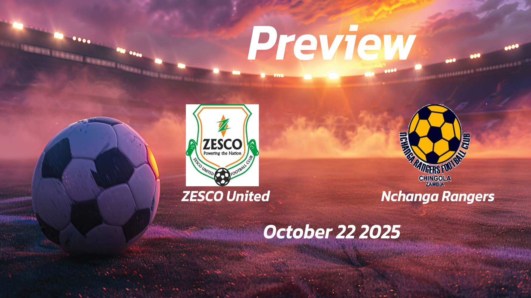 ZESCO United vs Nchanga Rangers: Preview – Team News, Line-ups, Prediction and Tips | October 22 13:00 (GMT)