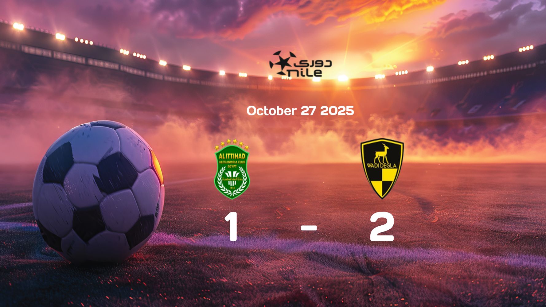 Al Ittihad vs Wadi Degla 1-2: Thrilling Match in Egypt Premier League Clash on 2025-10-27 Al Ittihad vs Wadi Degla 1-2: Thrilling Match in Egypt Premier League Clash on 2025-10-27