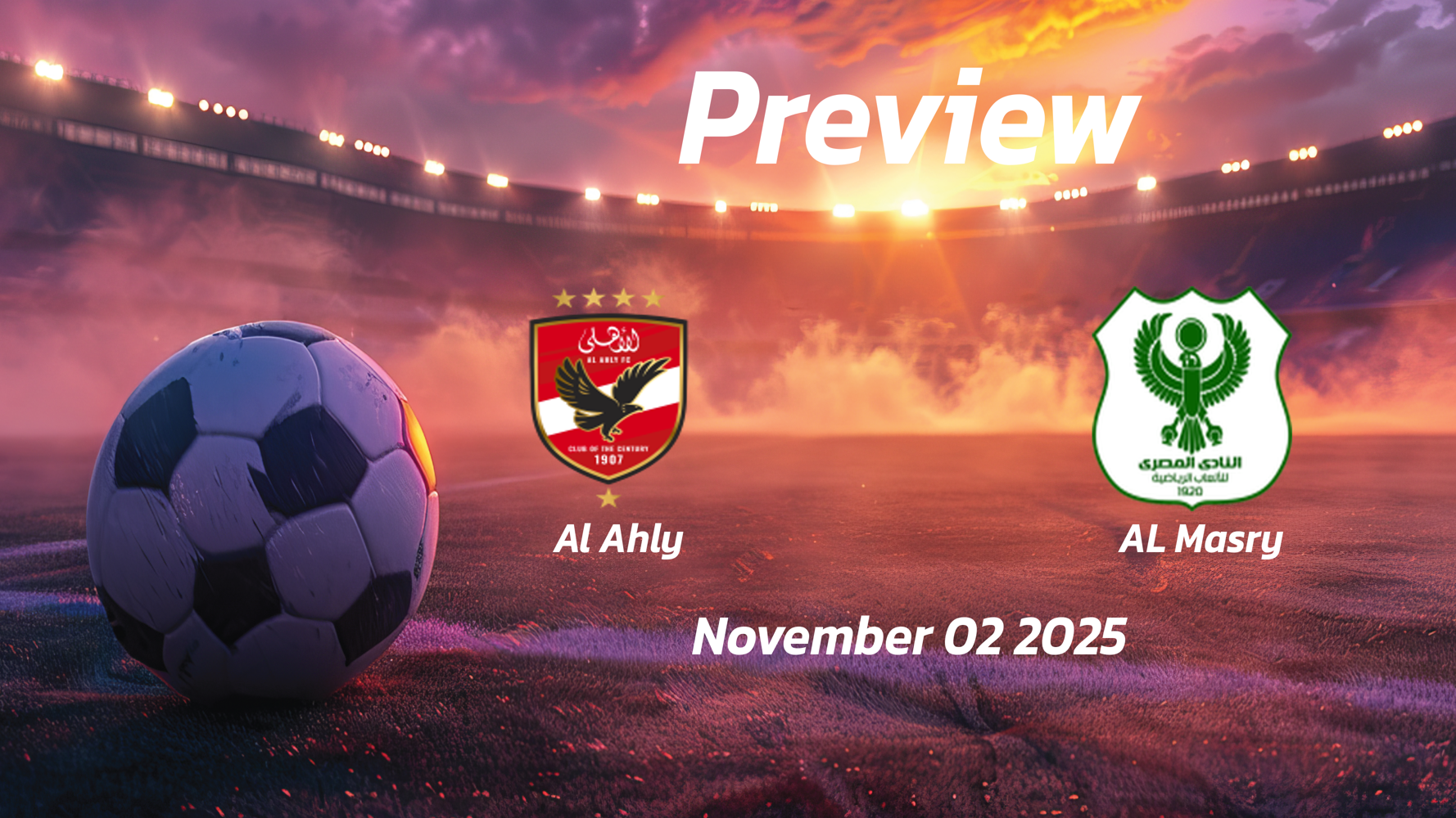 Al Ahly vs AL Masry: Preview – Team News, Line-ups, Prediction and Tips | November 02 18:00 (GMT)