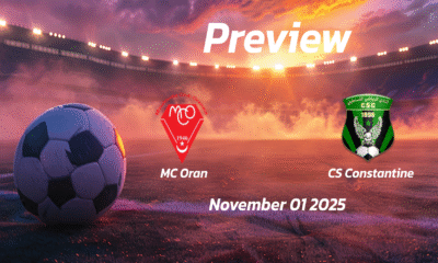 MC Oran vs CS Constantine: Preview – Team News, Line-ups, Prediction and Tips | November 01 17:00 (GMT)