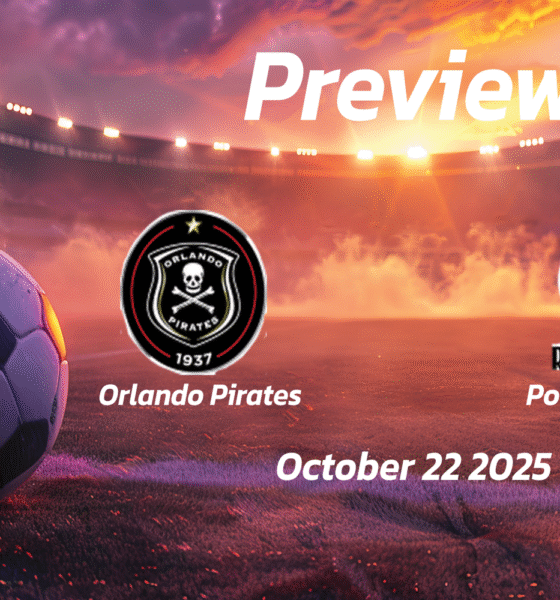 Orlando Pirates vs Polokwane City: Preview – Team News, Line-ups, Prediction, and Tips | October 22 17:30 (GMT)
