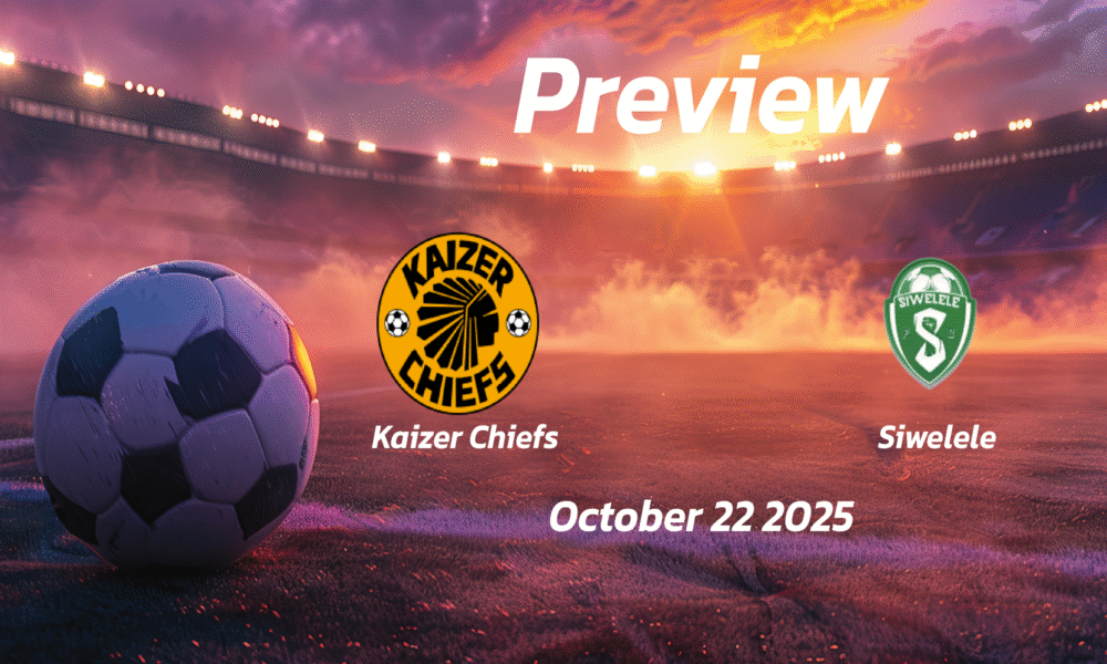 Kaizer Chiefs vs Siwelele: Preview – Team News, Line-ups, Prediction and Tips | October 22 17:30 (GMT)