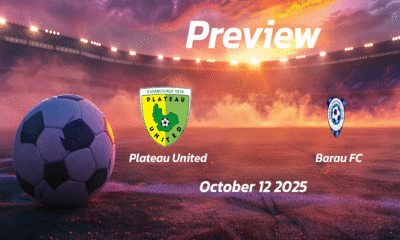 Plateau United vs Barau FC: Preview – Team News, Line-ups, Prediction and Tips | October 12 15:00 GMT