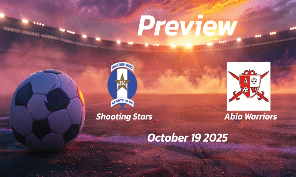 Abia Warriors vs Shooting Stars: Preview – Team News, Line-ups, Prediction, and Tips | October 19 15:00 GMT