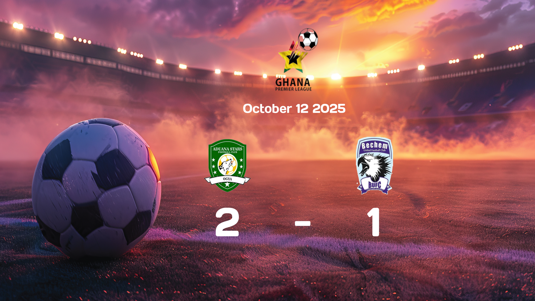 Aduana Stars Secure Victory Over Bechem United 2-1 in 2025 Ghana Premier League Clash