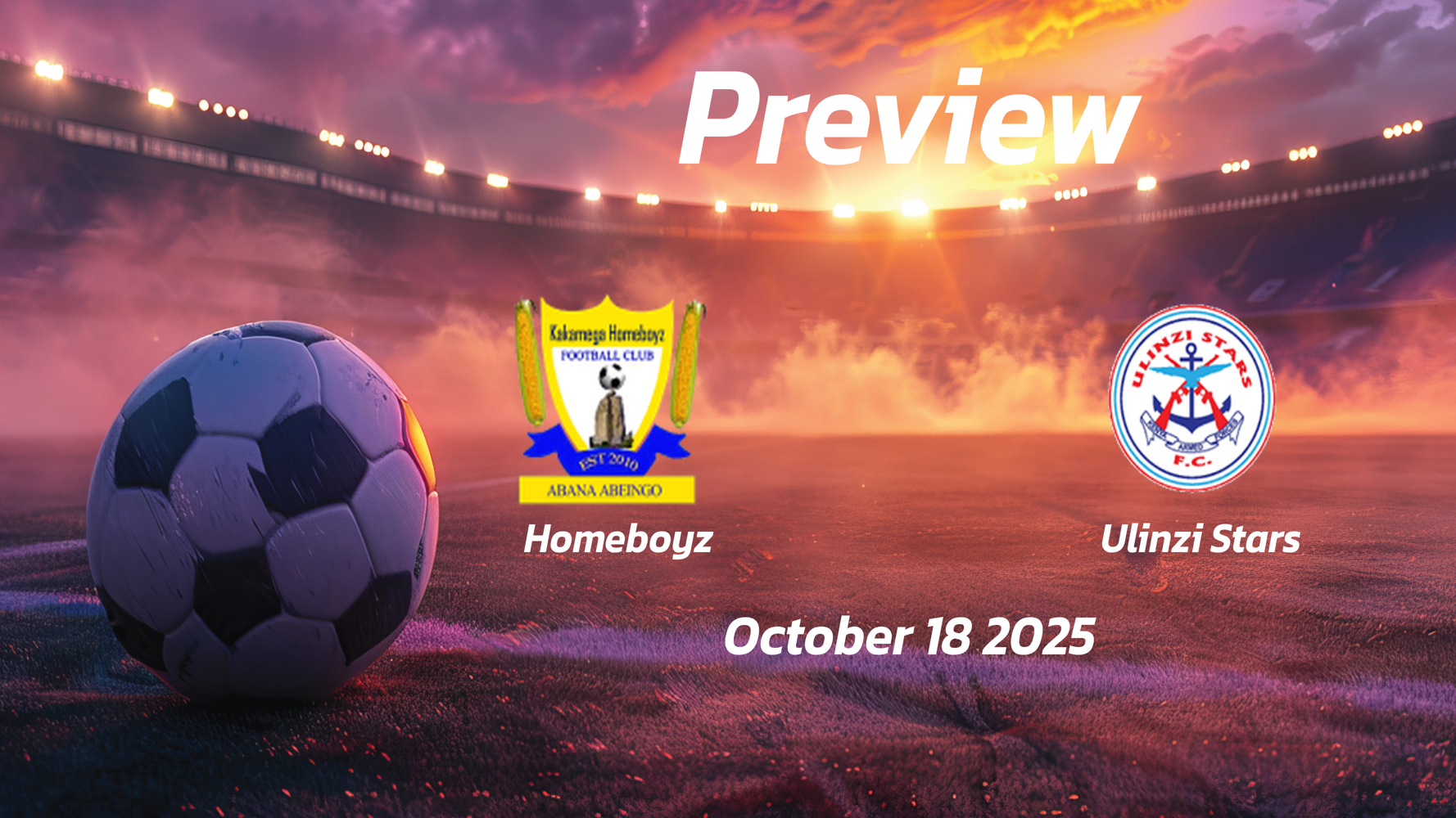 Homeboyz vs Ulinzi Stars: Preview – Team News, Line-ups, Prediction and Tips | October 18 12:00 (GMT) Homeboyz vs Ulinzi Stars: Preview – Team News, Line-ups, Prediction and Tips | October 18 12:00 (GMT)