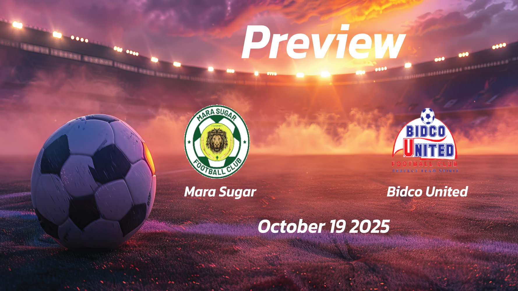 Mara Sugar vs Bidco United: Preview – Team News, Line-ups, Prediction and Tips | October 19 12:00 (GMT)