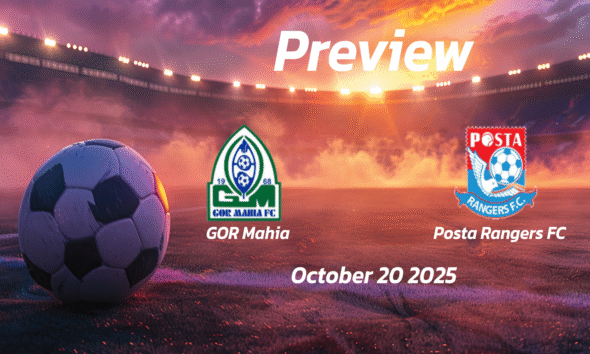 GOR Mahia vs Posta Rangers FC: Preview – Team News, Line-ups, Prediction and Tips | October 20 13:00 GMT
