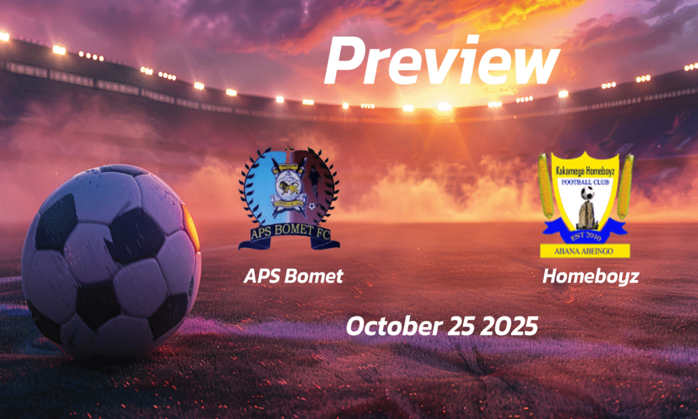 APS Bomet vs Homeboyz: Preview – Team News, Line-ups, Prediction and Tips | October 25 12:00 (GMT)