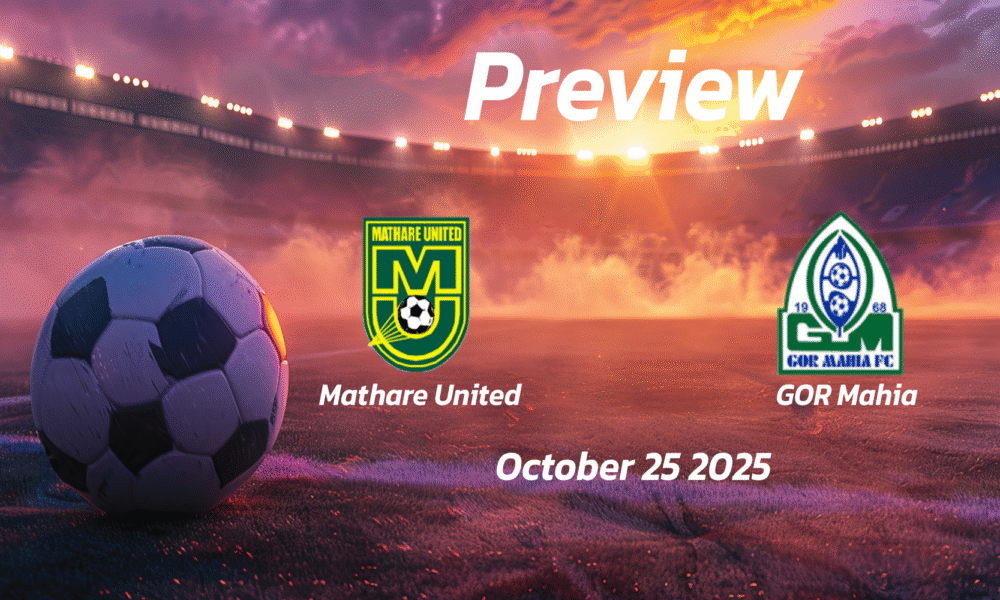 Mathare United vs GOR Mahia: Preview – Team News, Line-ups, Prediction and Tips | October 25 13:00 GMT