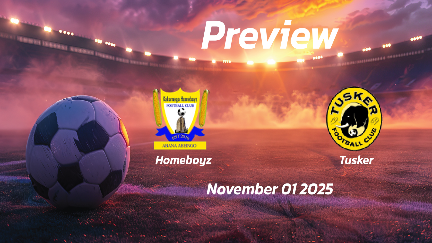Homeboyz vs Tusker: Preview – Team News, Line-ups, Prediction and Tips | November 01 12:00 (GMT) Homeboyz vs Tusker: Preview – Team News, Line-ups, Prediction and Tips | November 01 12:00 (GMT)