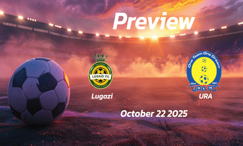 Lugazi vs URA: Preview – Team News, Line-ups, Prediction and Tips | October 22 13:00 (GMT)