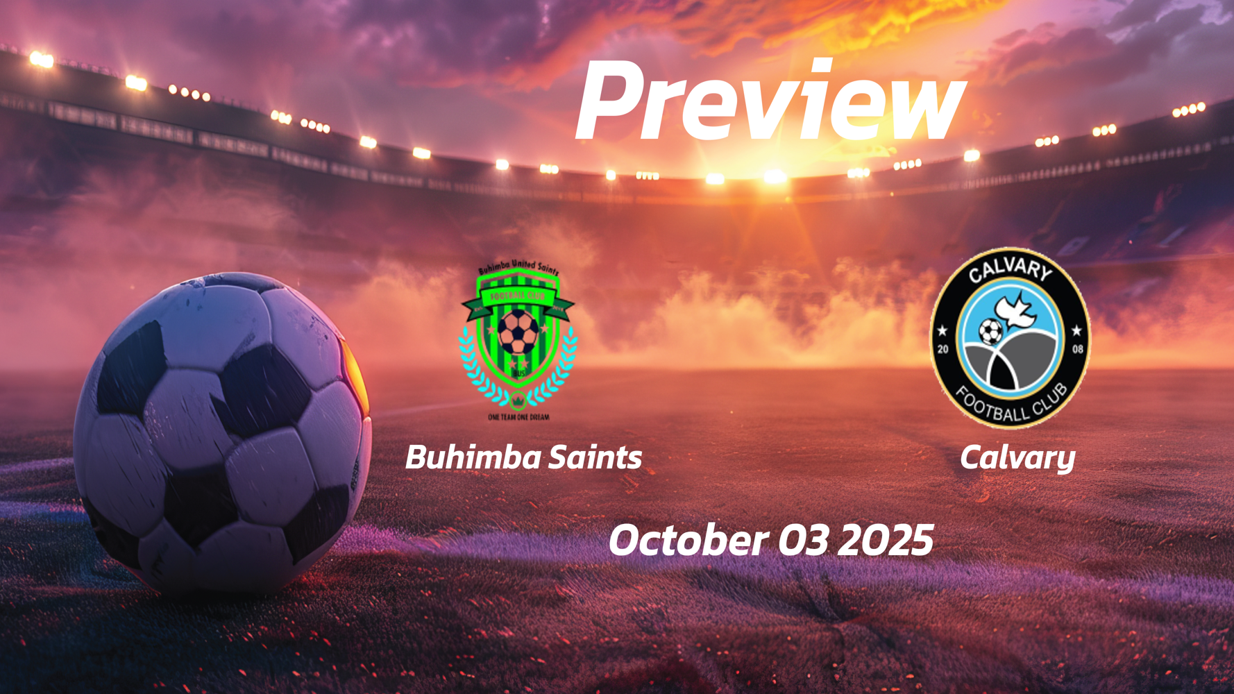 Buhimba Saints vs Calvary: Preview – Team News, Line-ups, Prediction and Tips | October 03 13:00 (GMT)