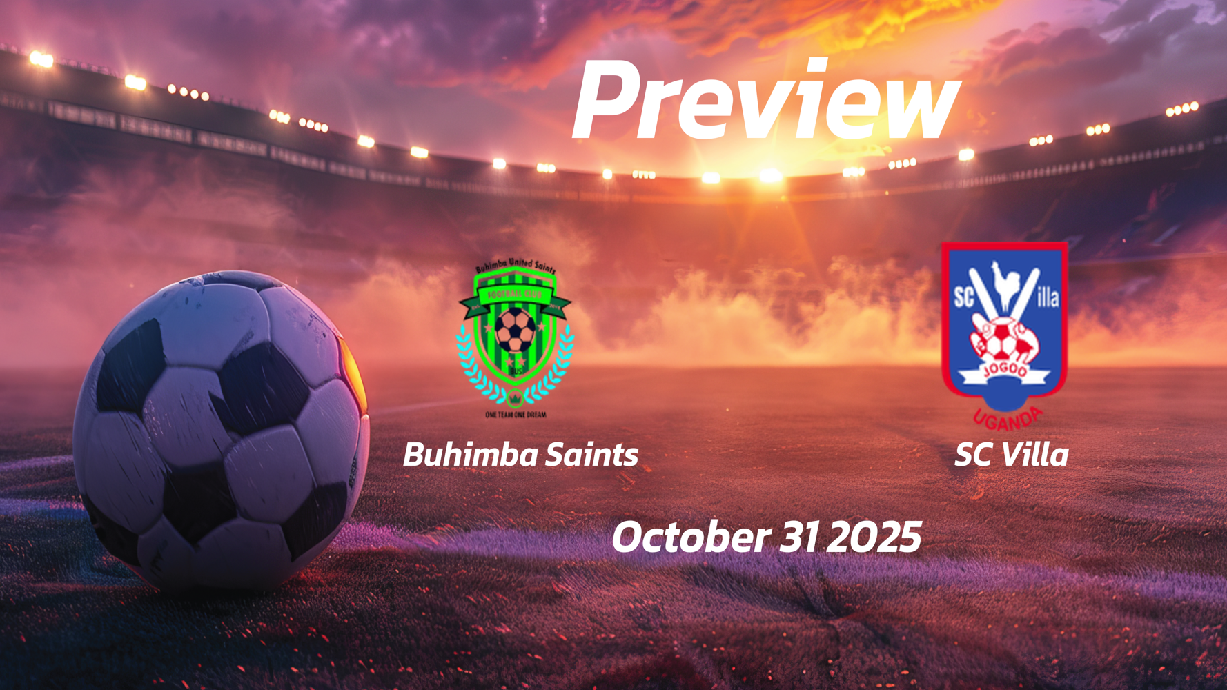 Buhimba Saints vs SC Villa: Preview – Team News, Line-ups, Prediction and Tips | October 31 13:00 (GMT)