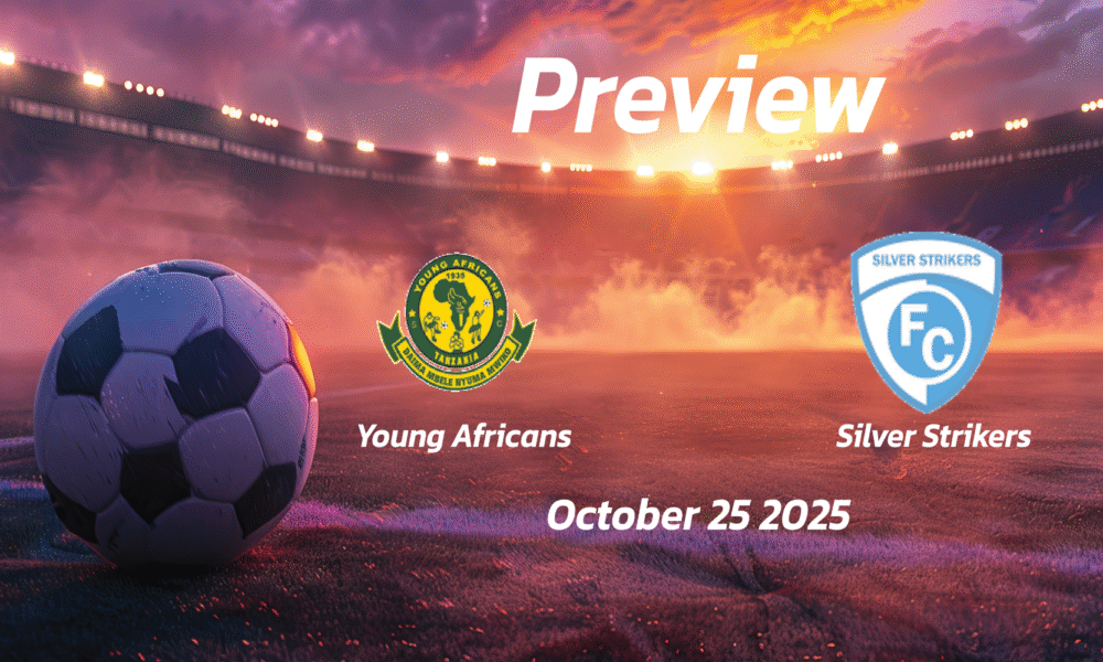 Young Africans vs Silver Strikers: Preview – Team News, Line-ups, Prediction and Tips | October 25 14:00 (GMT)