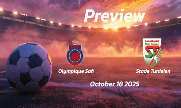 Olympique Safi vs Stade Tunisien: Preview – Team News, Line-ups, Prediction and Tips | October 18 18:00 (GMT)