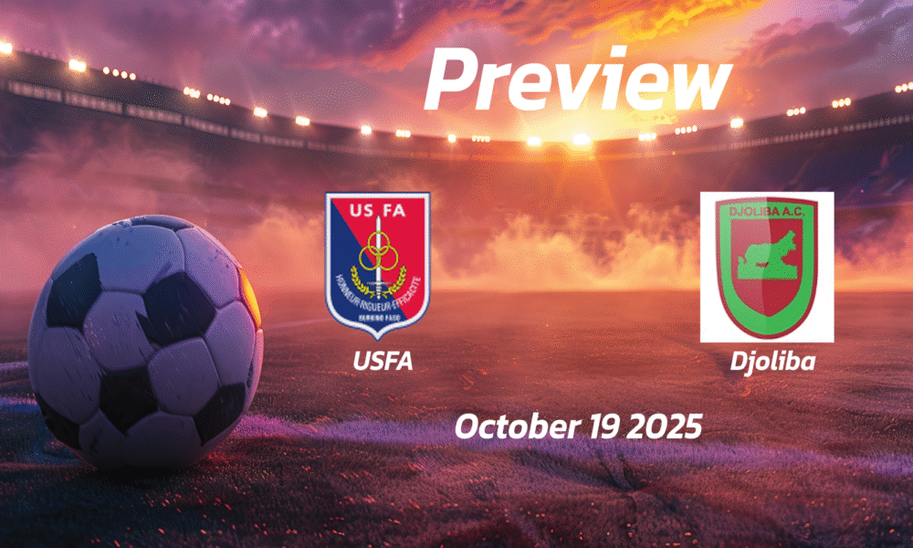 USFA vs Djoliba: Preview – Team News, Line-ups, Prediction and Tips | October 19 16:00 (GMT)