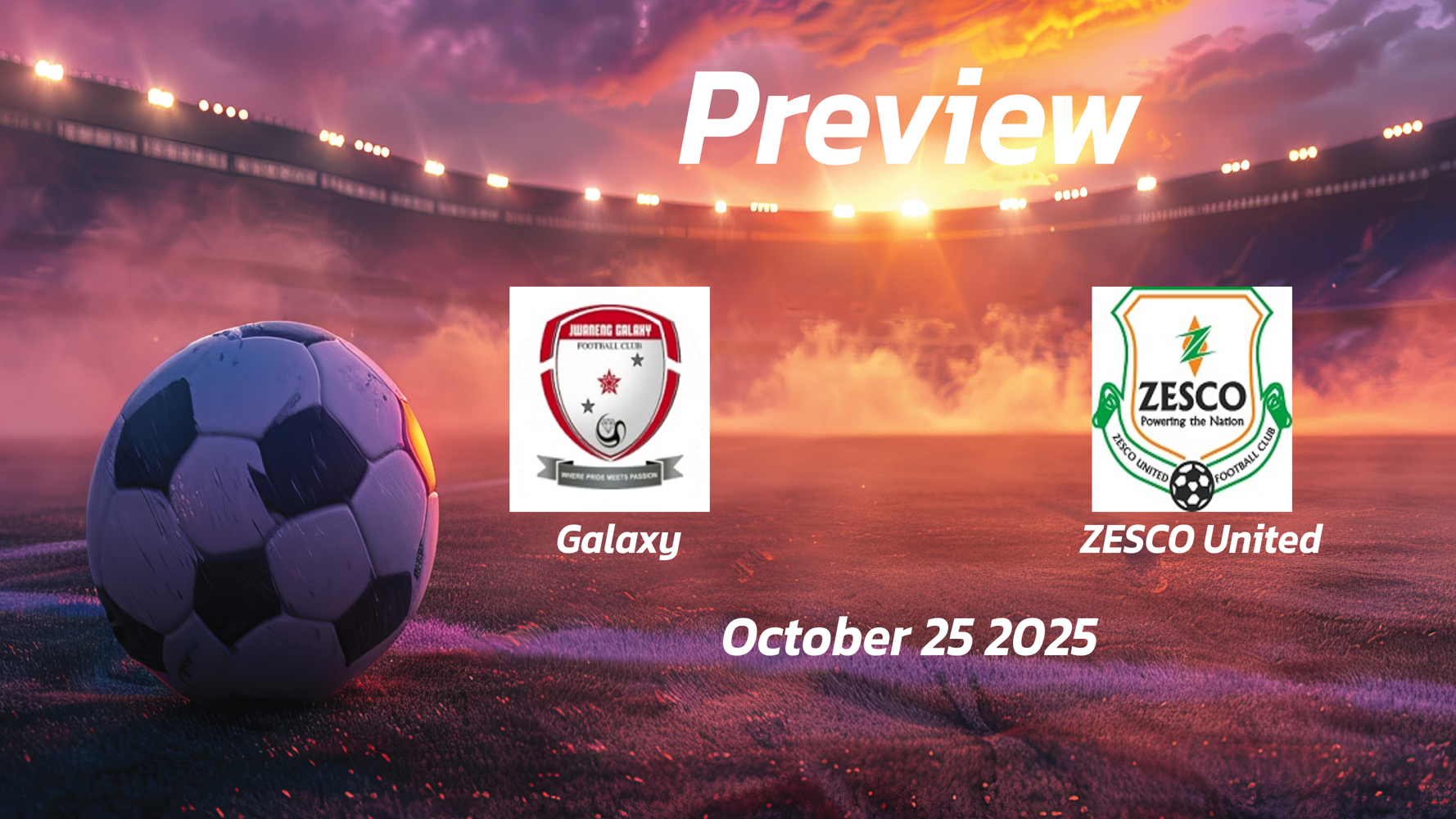 Galaxy vs ZESCO United: Preview – Team News, Line-ups, Prediction and Tips | October 25 13:00 (GMT)